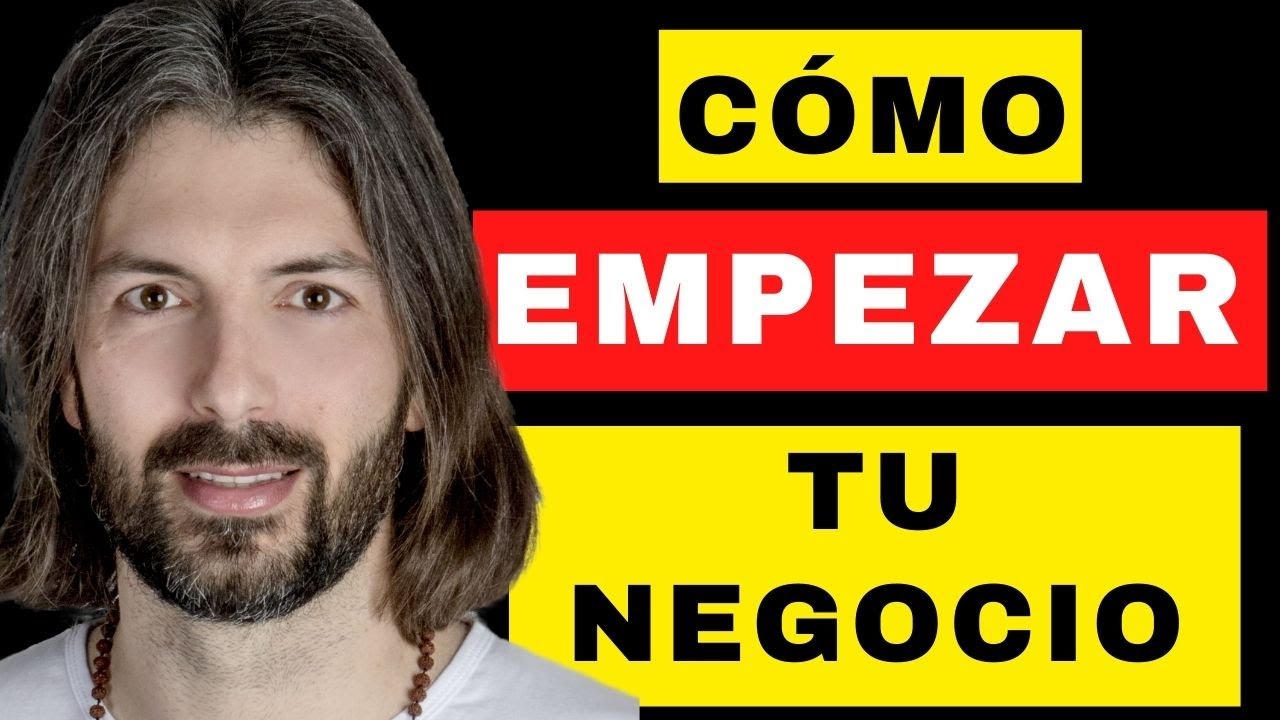 CÓMO EMPEZAR UN NEGOCIO (CÓMO EMPRENDER DESDE CERO)