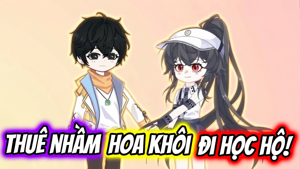(Full) Thu&ecirc; Nhầm Hoa Kh&ocirc;i Đi Học Hộ! | TTD Vietsub
