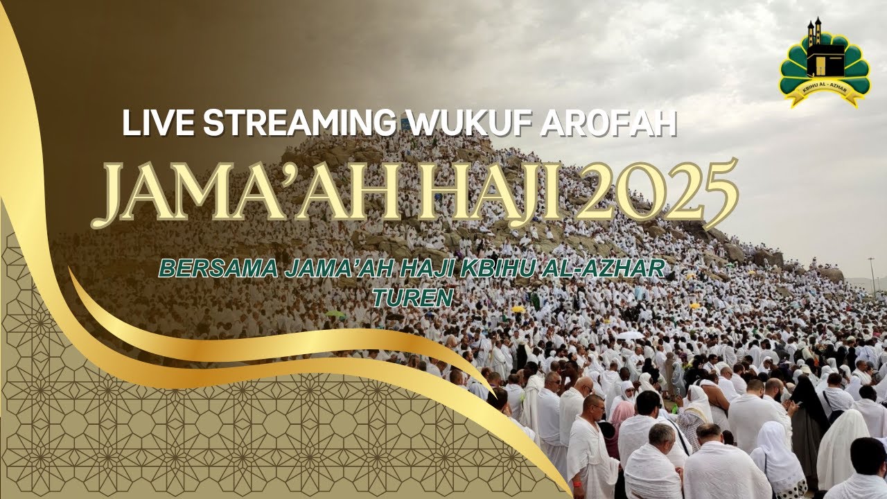 🔴(LIVE) WUKUF AROFAH JAMA'AH HAJI 2025 | KBIHU AL-AZHAR TUREN