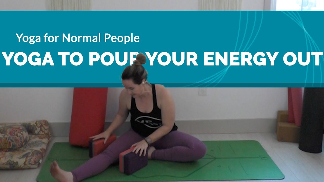 Yoga to Pour Your Energy Out at the End of a Tough Day