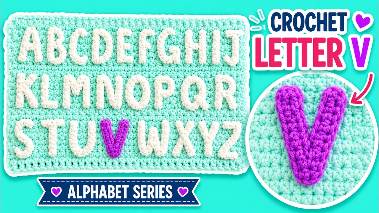 Letter V: A to Z In Crochet Alphabet | EASY | The Crochet Crowd