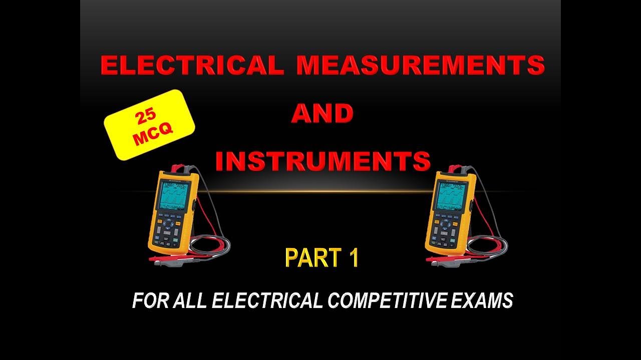 Electrical Previous Years Objective Questions From Electrical Measurements And Instruments | MCQ