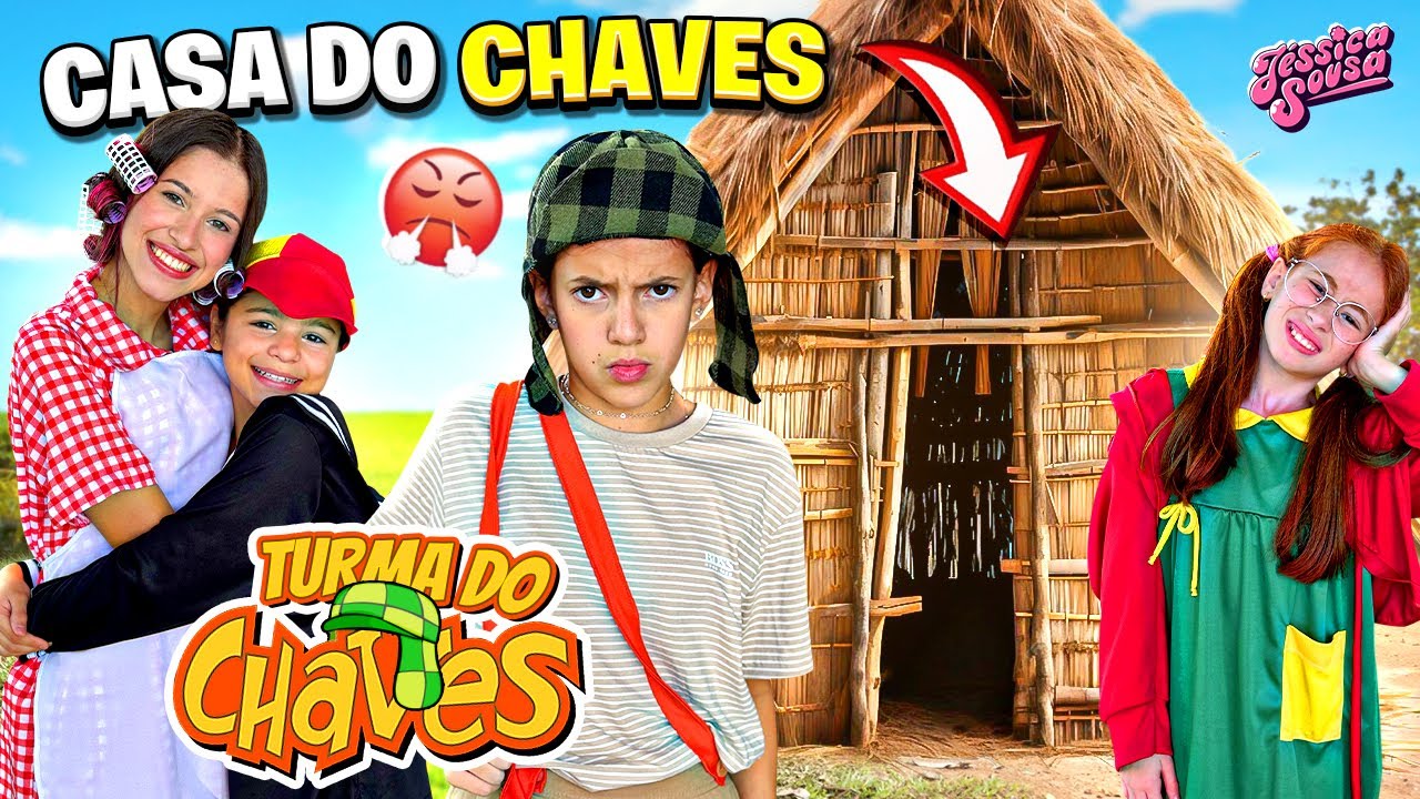 A casa do chaves,turma do Chaves versão Jéssica Sousa