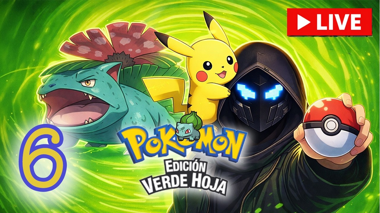 ALTO MANDO, Pokemon VERDE HOJA (Directo 6)