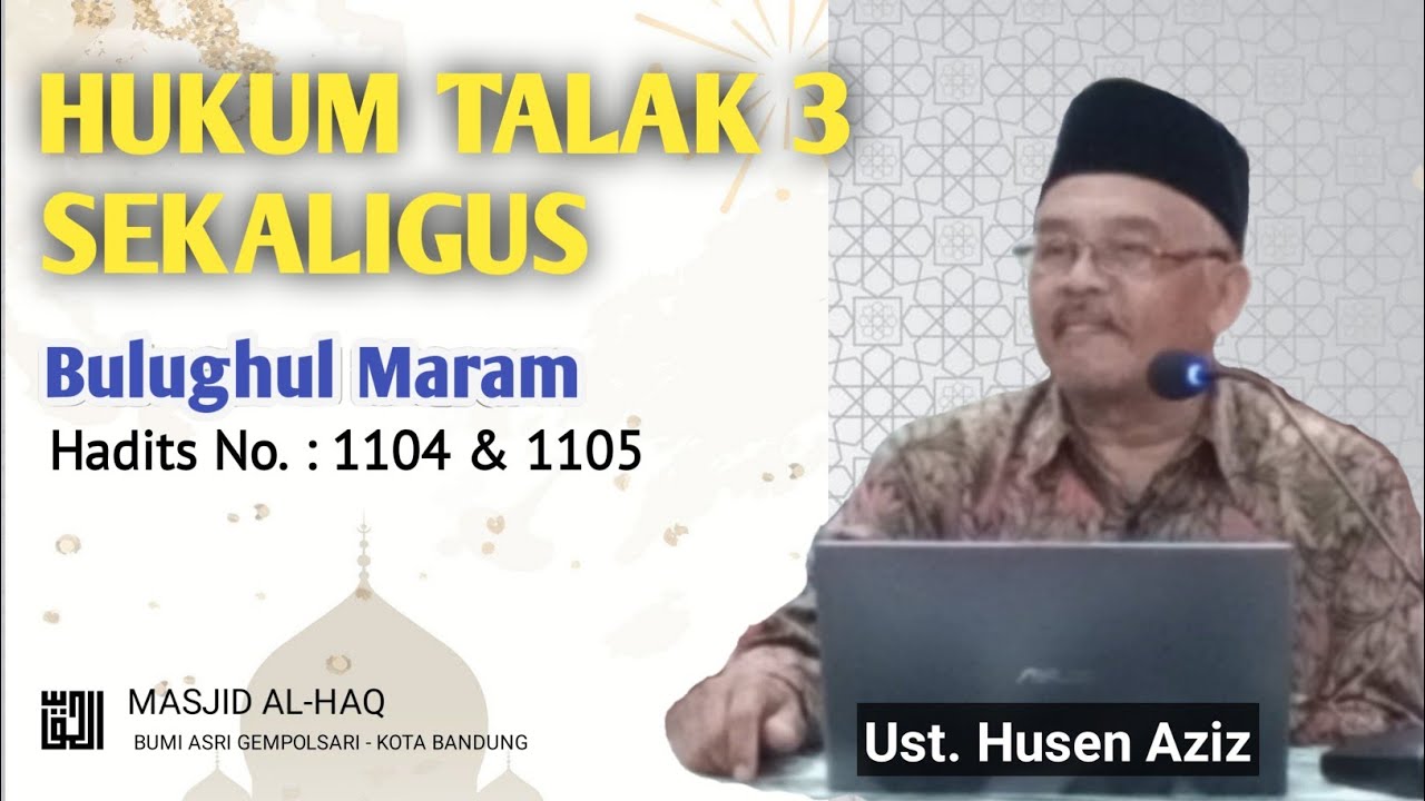 Hukum Talak 3 sekaligus - Ust. Husen Aziz