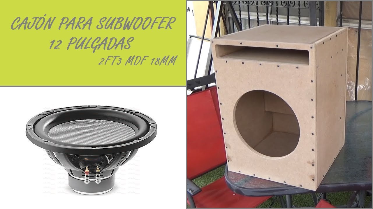 Cajon Para Subwoofer 12 Pulgadas 2ft3 MDF 18mm
