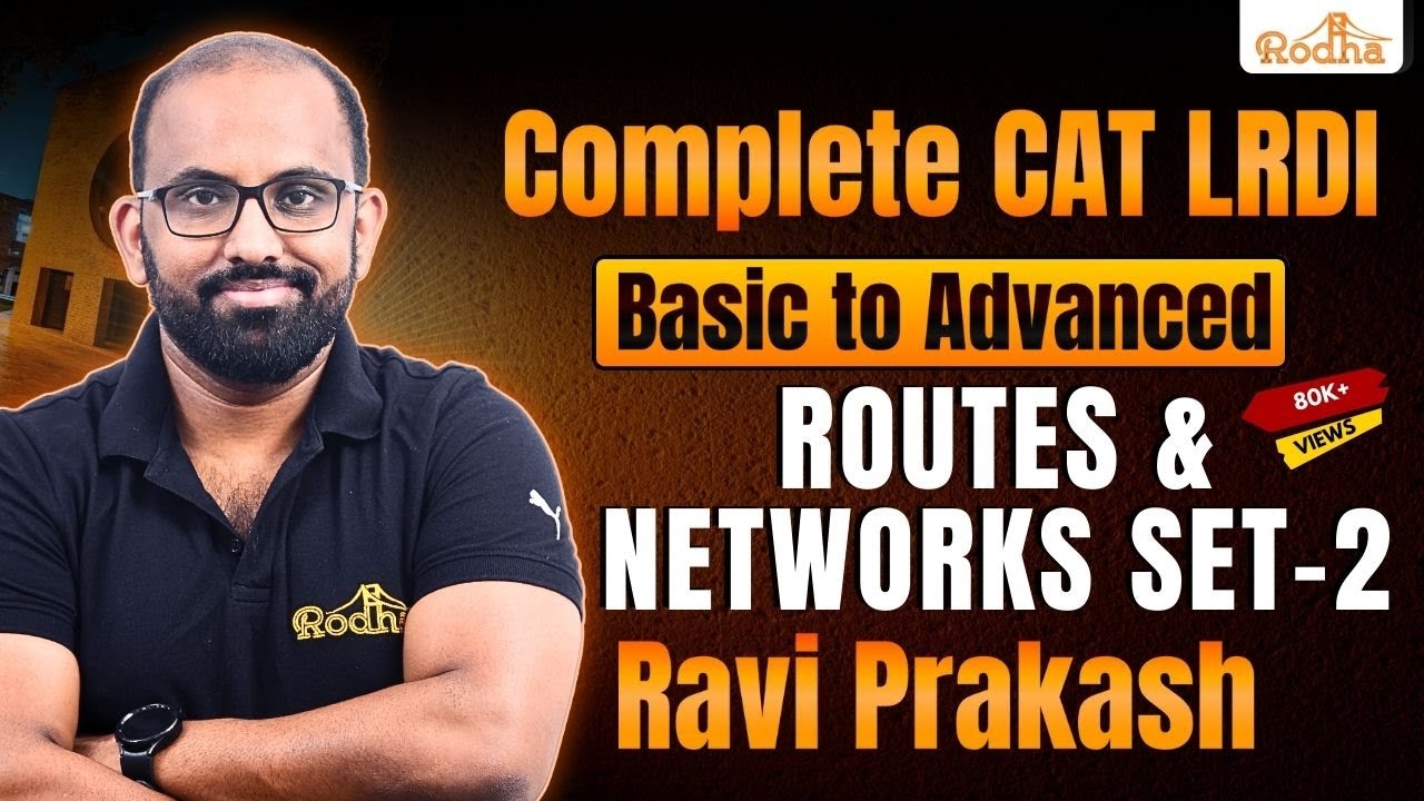 Routes and Networks - 2 || LR & DI Preparation for CAT || CAT exam Preparation