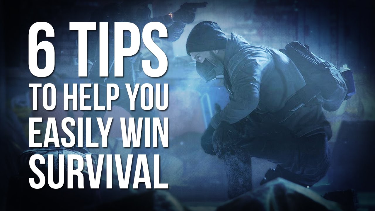 The Division | 6 Tips to Help You Easily Win Survival