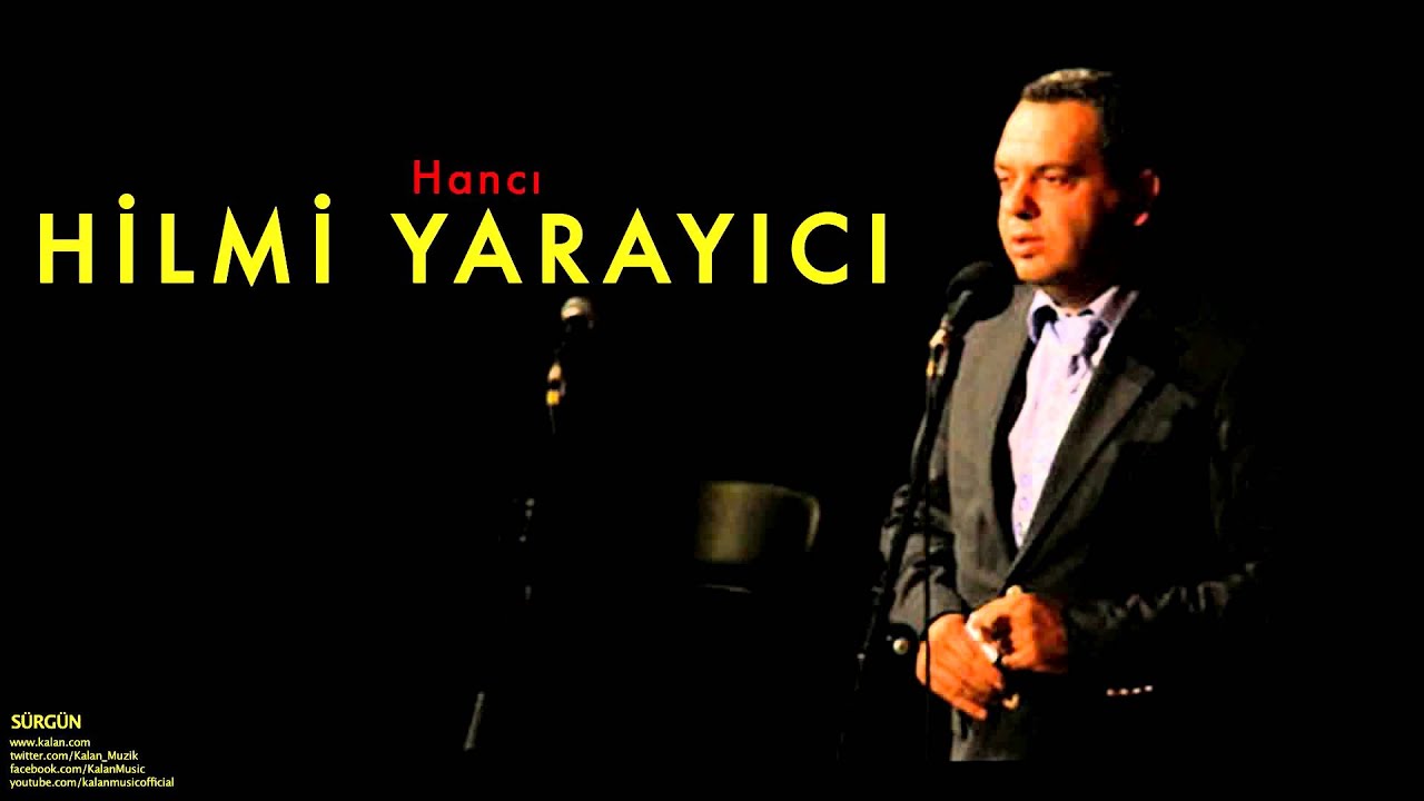 Hilmi Yarayıcı - Hancı [ Sürgün © 1999 Kalan Müzik ]