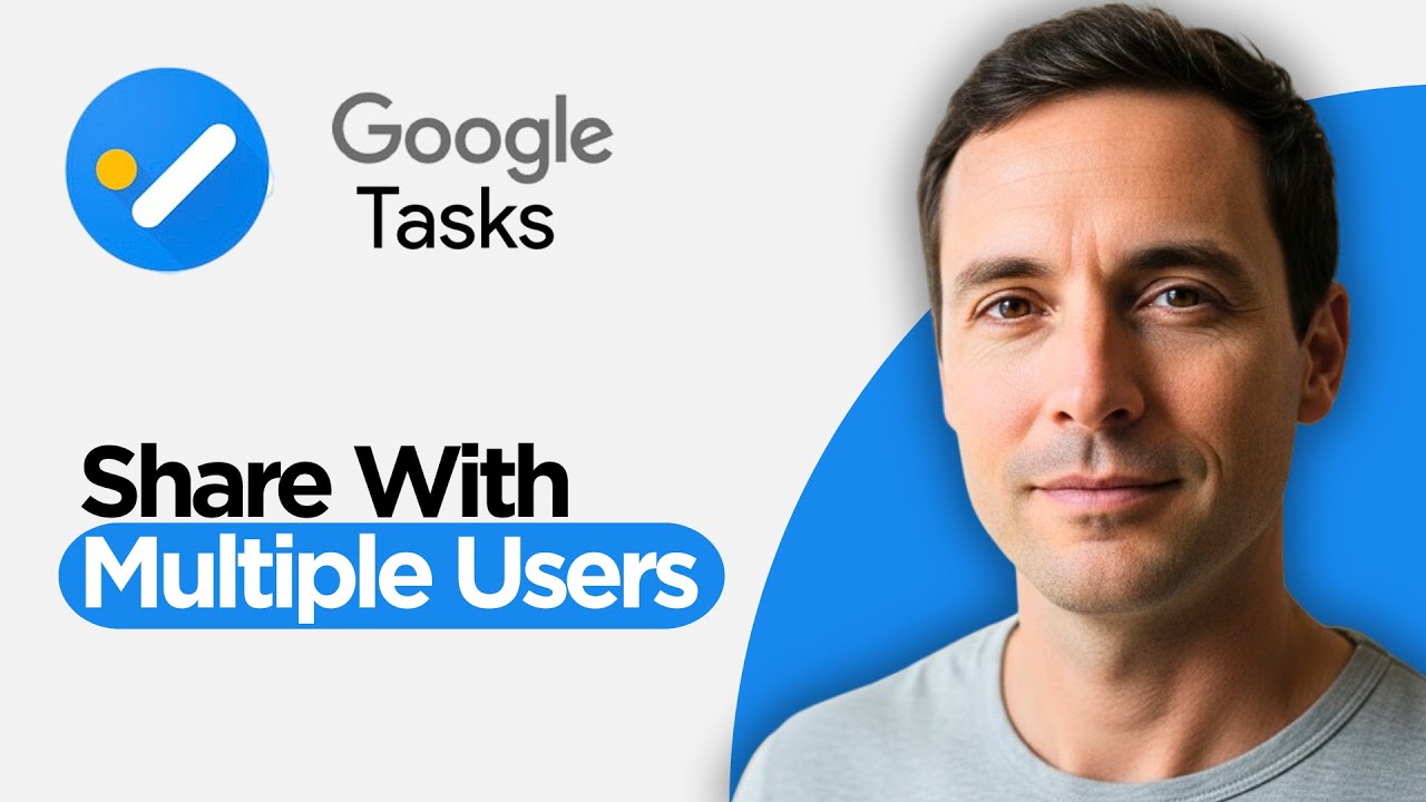 How to Share Google Tasks with Multiple Users (2026 Step By Step Turotial)