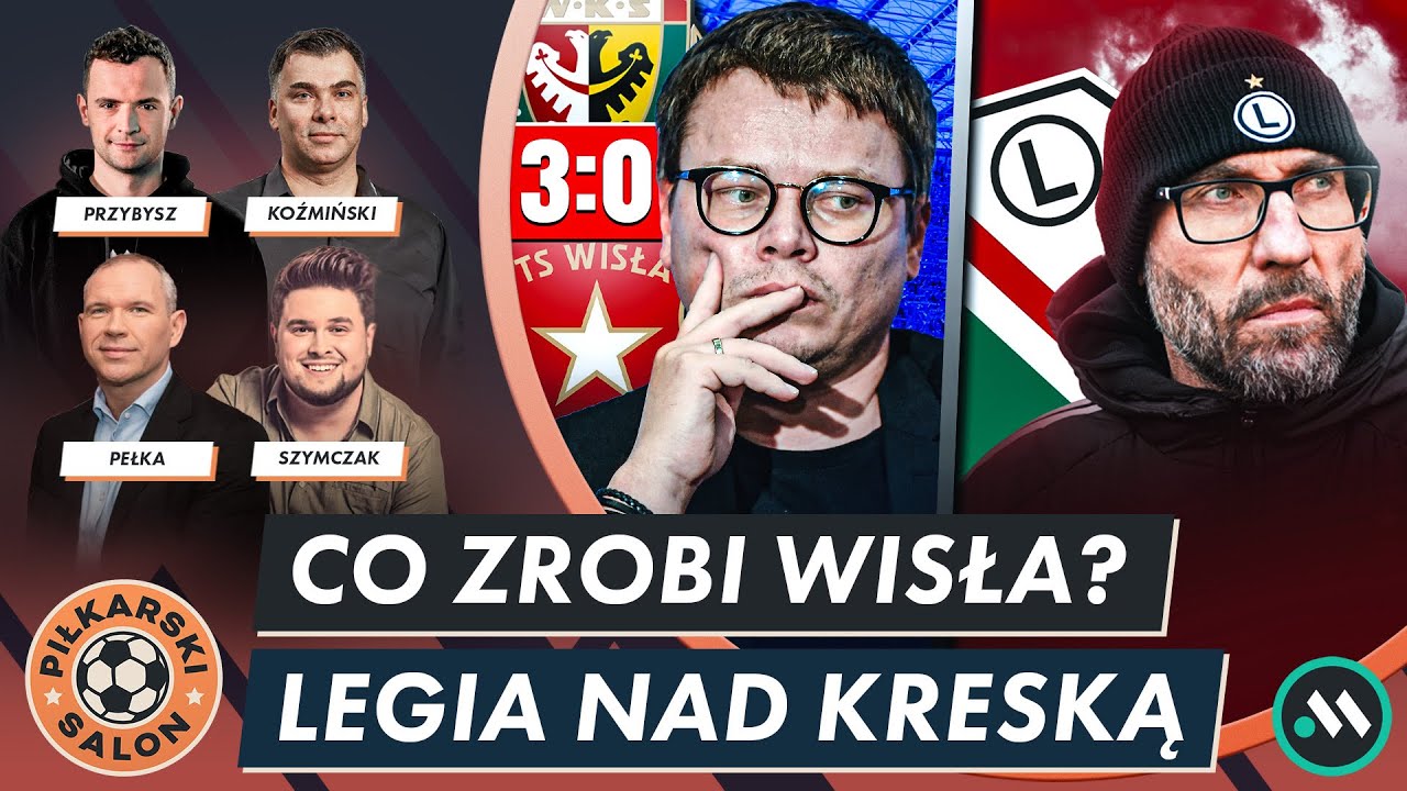 LEGIA NAD KRESKĄ. WISŁA WALCZY ZE ŚLĄSKIEM. LECH PRZERWIE ZŁĄ PASSĘ? | PIŁKARSKI SALON