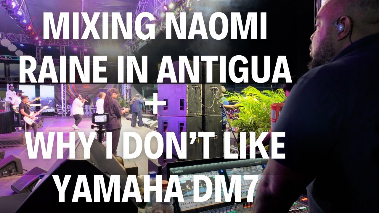 LIVE Concert in Antigua with Naomi Raine | What Went Down & why i do NOT like the Yamaha DM7