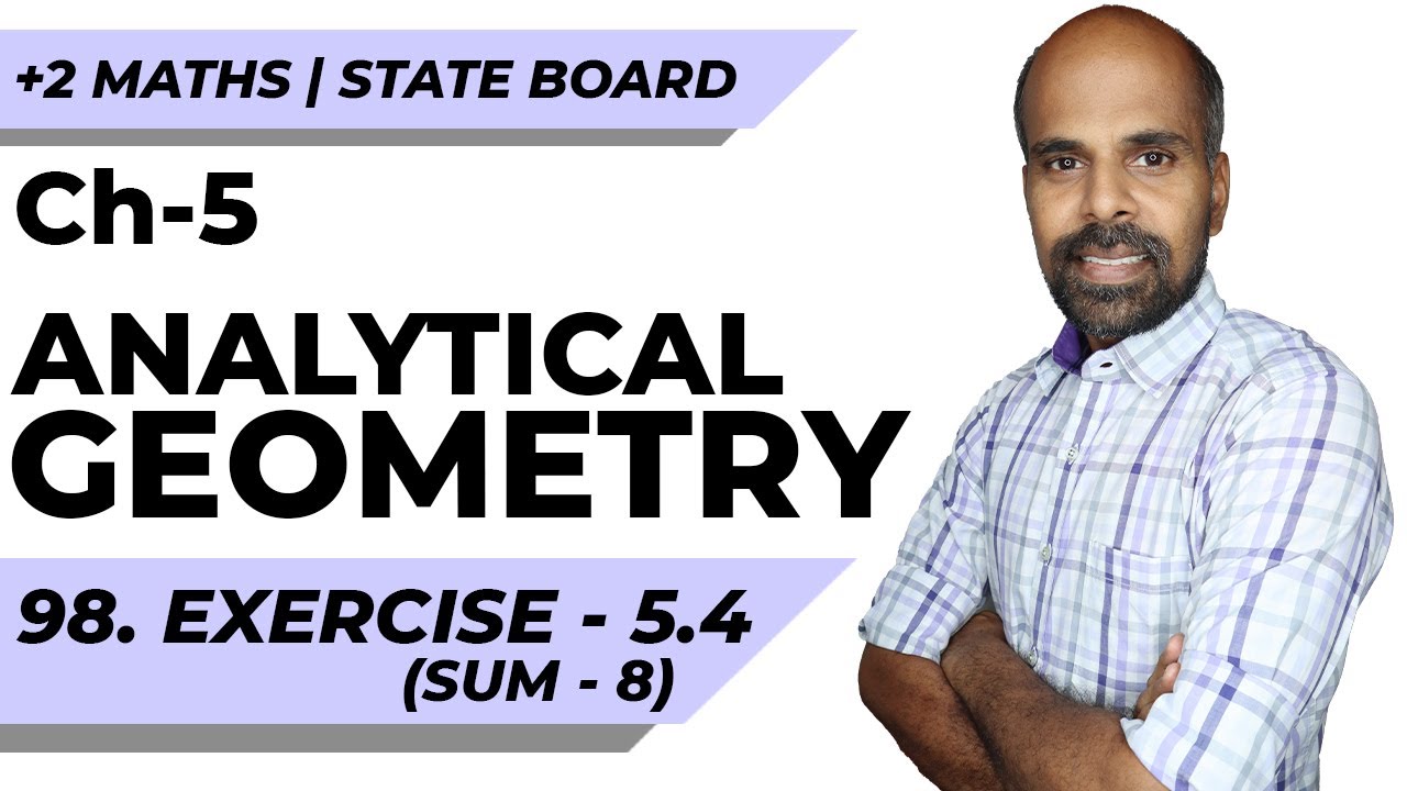 +2 | Ex - 5.4 | Sum No. 8 | Analytical Geometry | Class 12 | State Board | ram maths