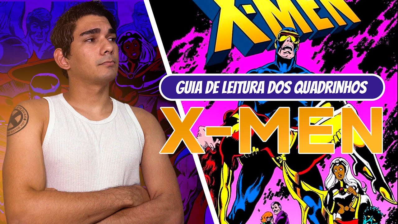 COMO COMEÇAR A LER X-MEN NOS QUADRINHOS | GUIA INICIANTE