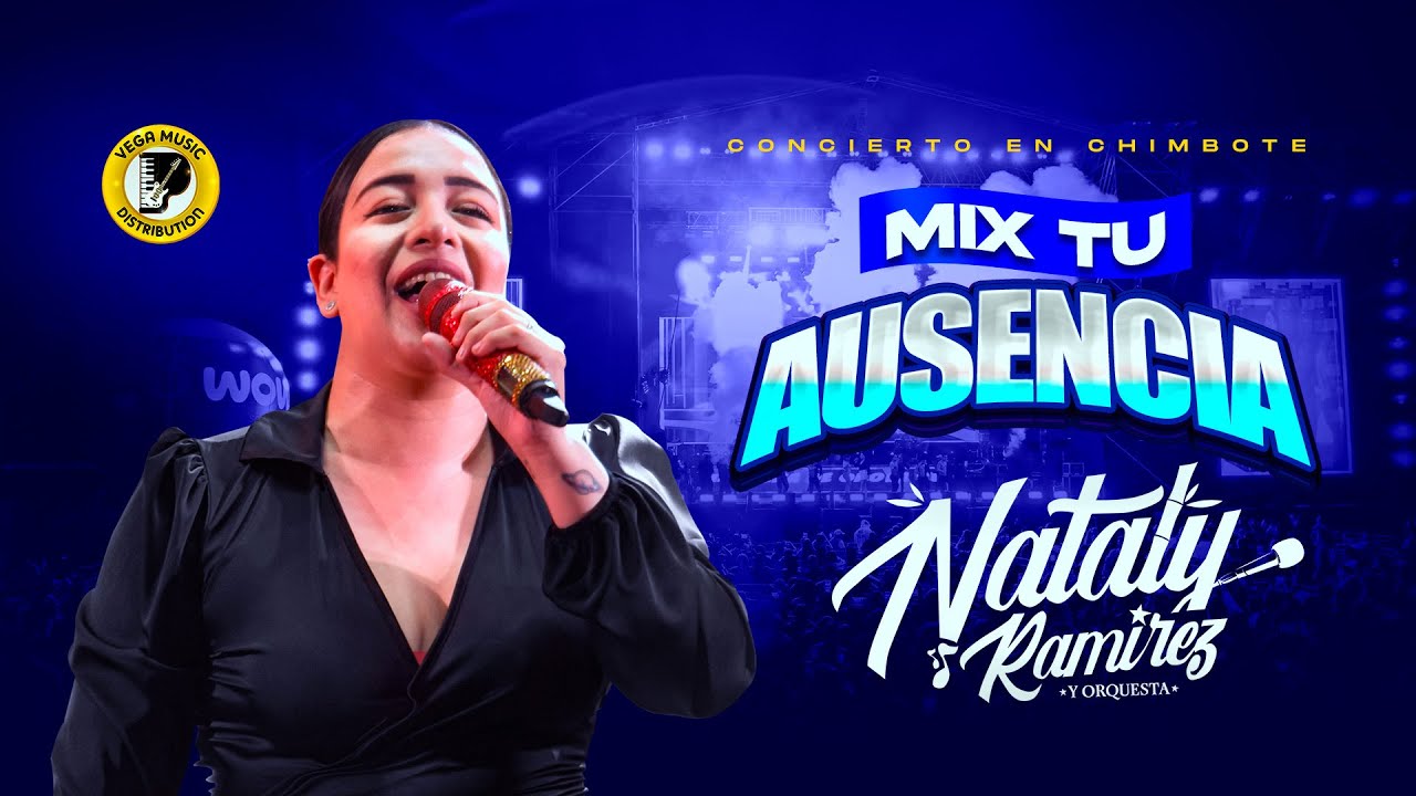 NATALY RAMÍREZ Y ORQUESTA - Mix Tu Ausencia 