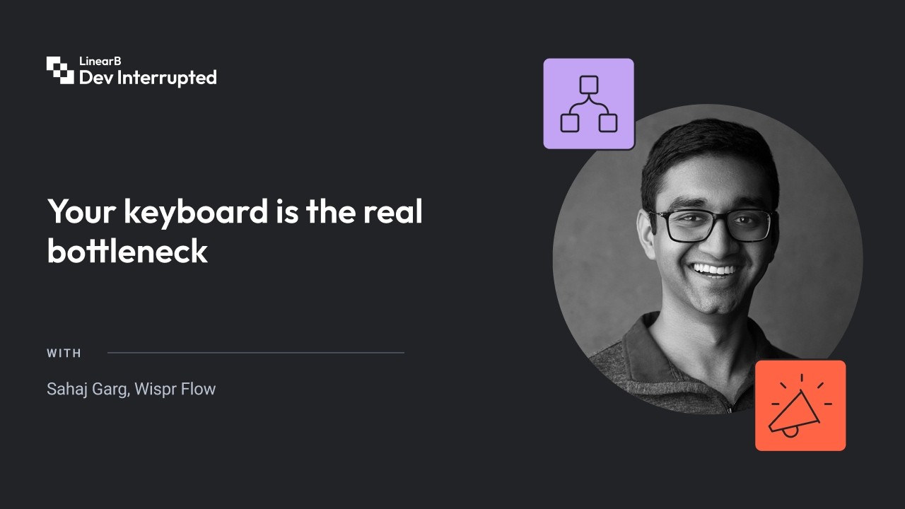 Your keyboard is the real bottleneck | Wispr’s Sahaj Garg (#263)