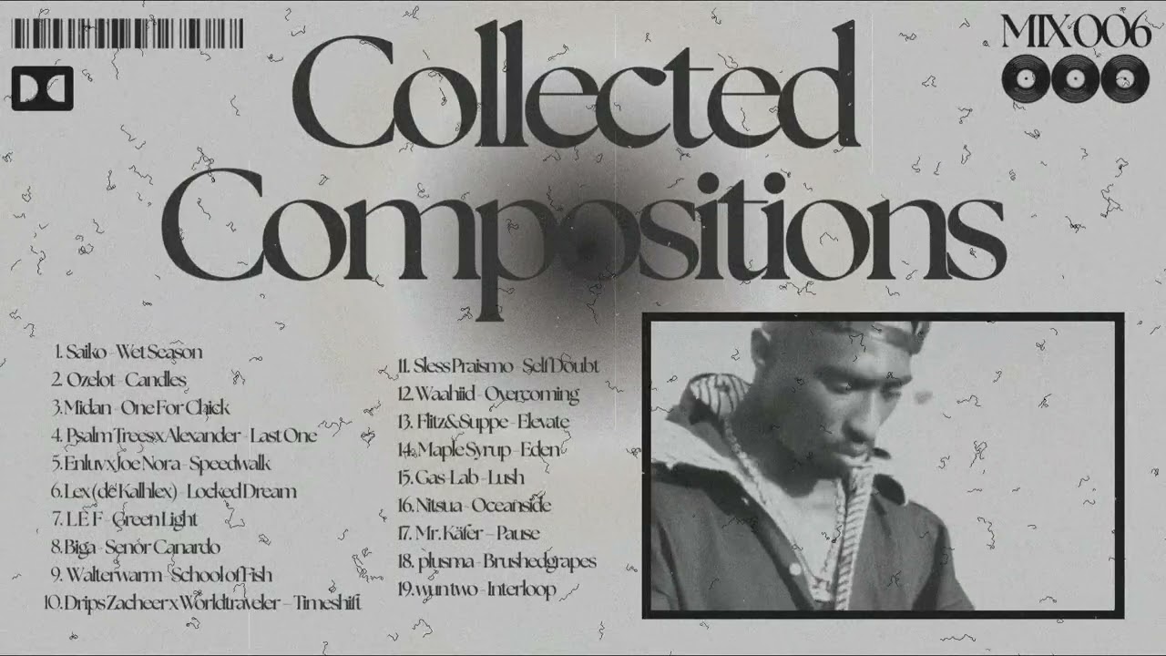Collected Compositions Mix 006 (Chill Beats)