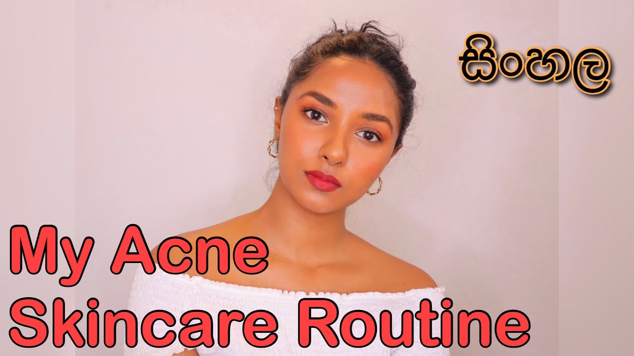 My Skincare Routine In Sinhala / How To Treat Pimples In Sinhala / Acne skincare routine In Sinhala