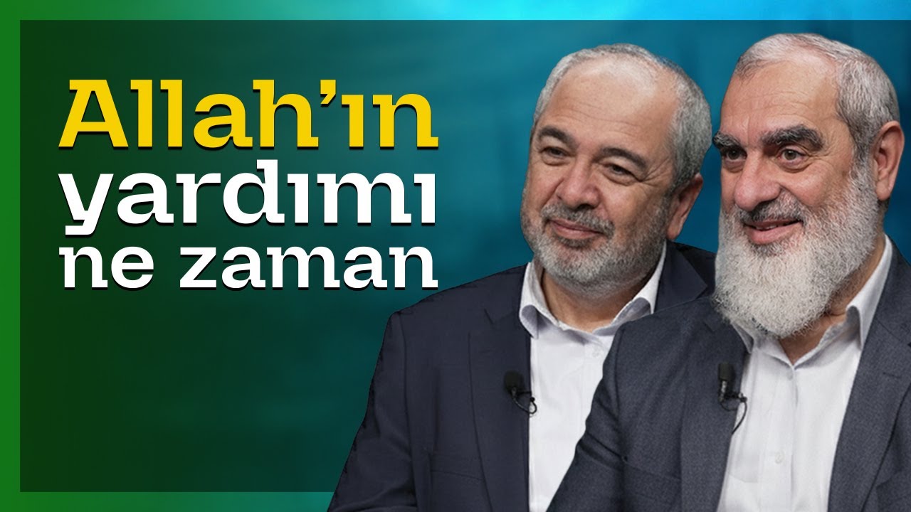 Allah'ın Yardımı Ne Zaman?