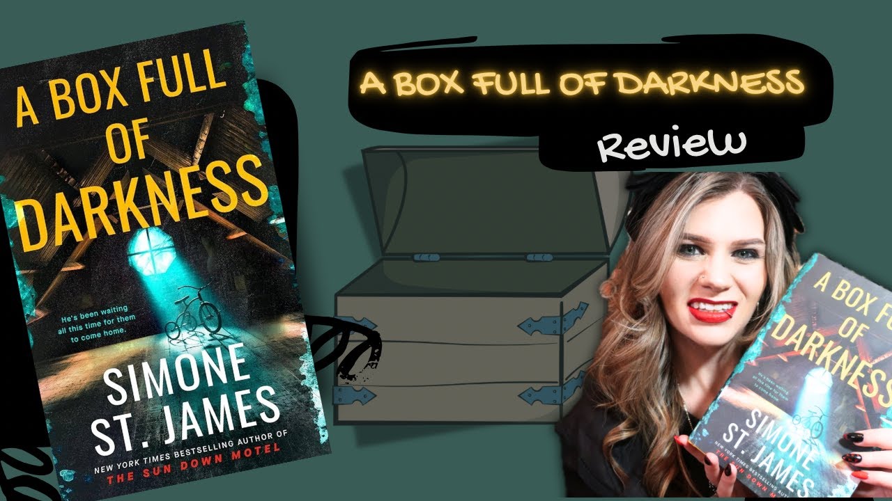 Book Review: Simone St. James' A Box Full of Darkness | Violet Prynne
