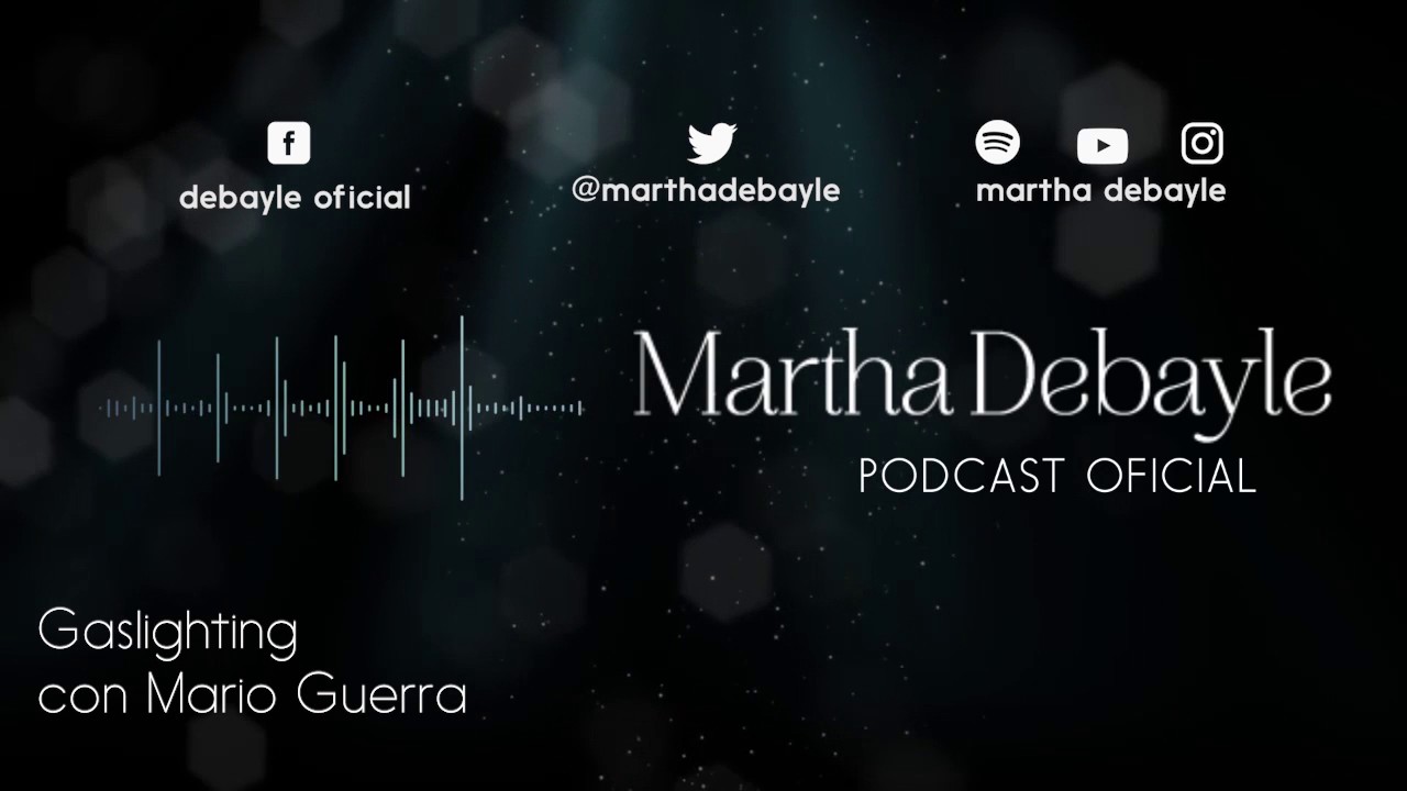 El perverso arte del Gaslighting, con Mario Guerra| Martha Debayle