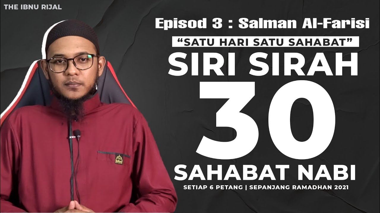 Sirah Sahabat (epi.3) : Salman Al-Farisi #Ramadhan2021