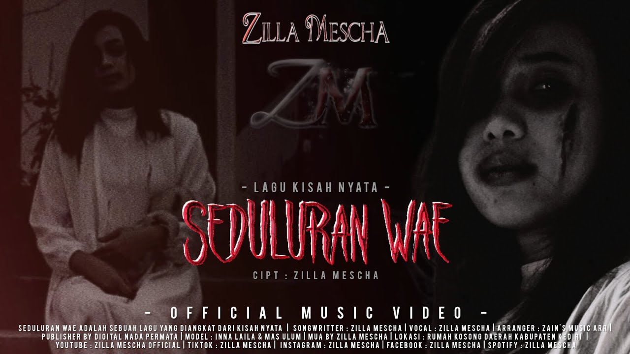 SEDULURAN WAE - Zilla Mescha ( Official Music Video)