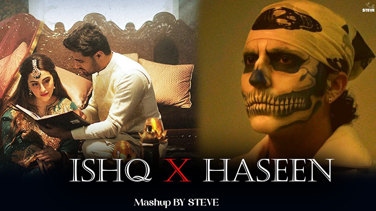 Ishq x Haseen Mashup 2026 | Talwiinder | Faheem Abdullah | STEVE