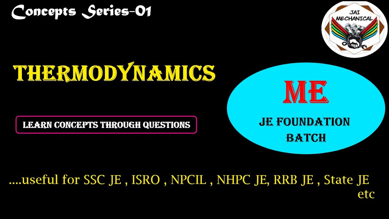 Thermodynamics || Concept Series -01 ||  PYQ || ME ||  SSC JE ||  ISRO TA ||   NHPC JE || RRB JE