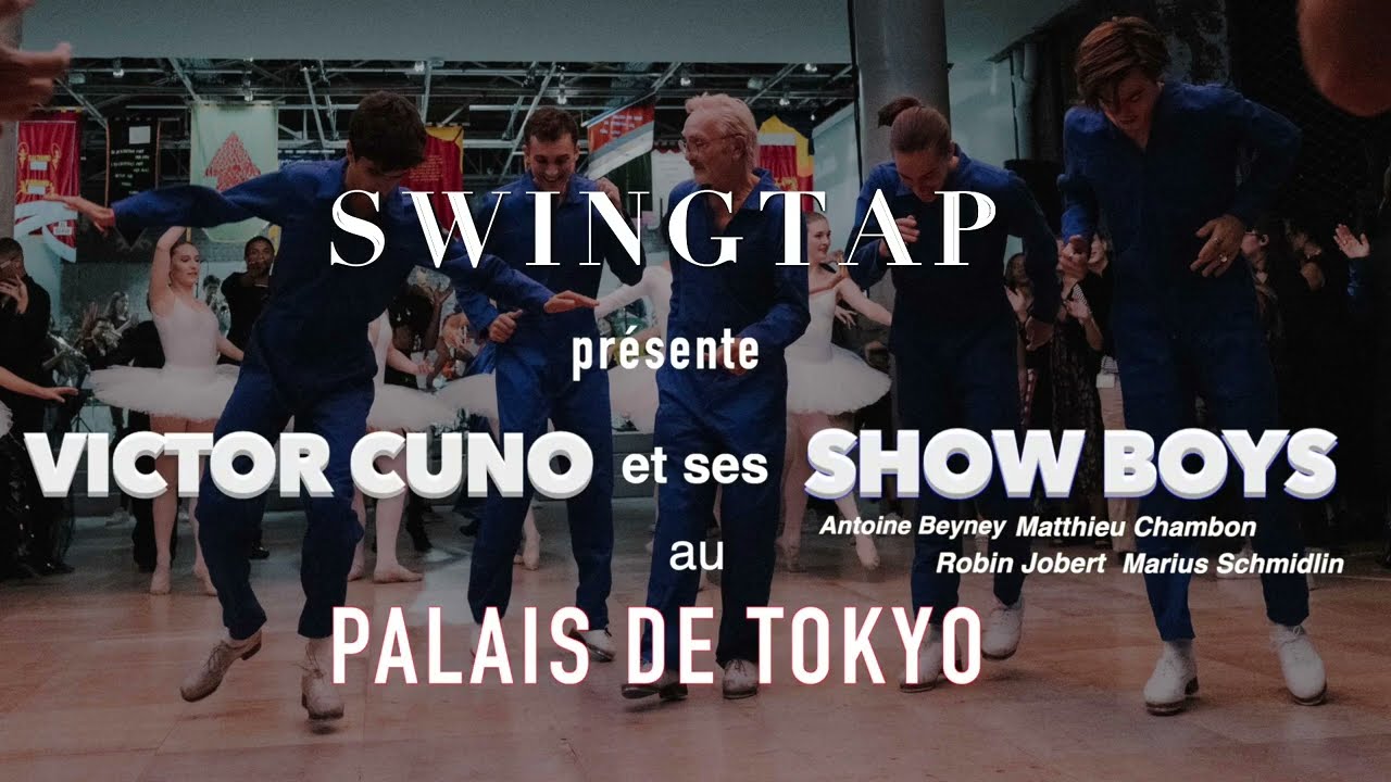 Victor Cuno's SHOW BOYS at PALAIS DE TOKYO : 