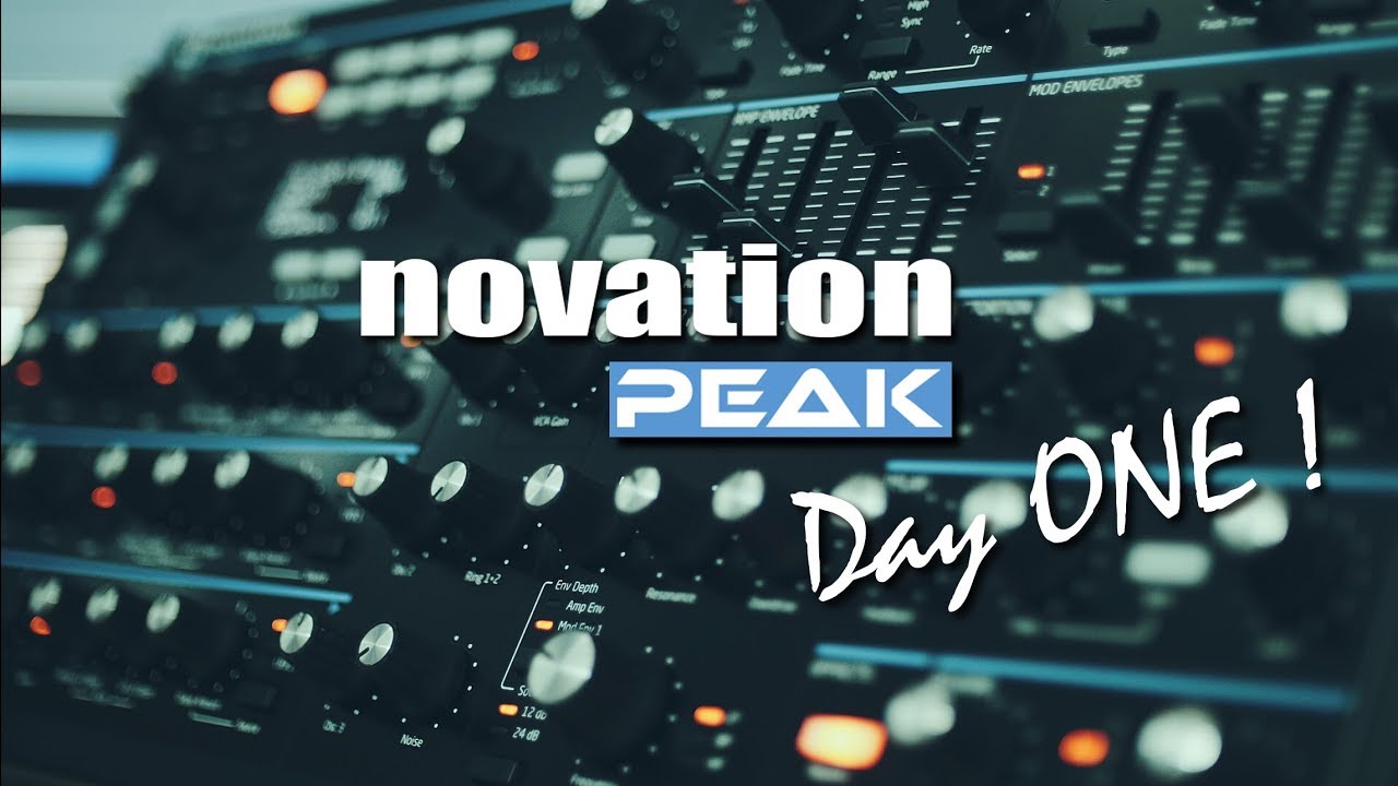 Novation Peak - Day One