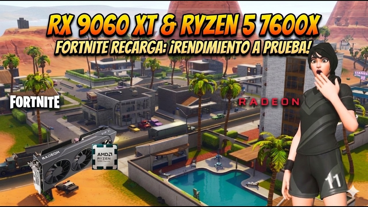 FORTNITE RECARGA | RX 9060 XT R5 7600X 32GB DE RAM | GAMEPLAY EN MODO RENDIMIENTO NYX-X