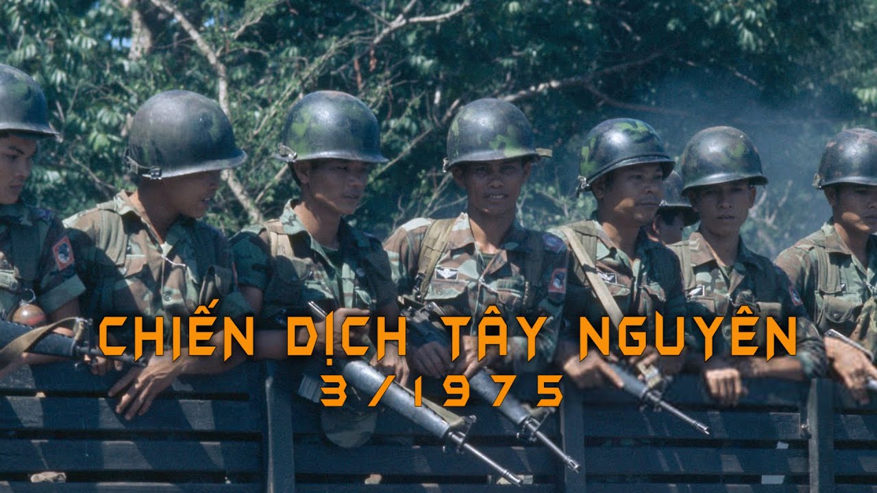 Chiến dịch Tây Nguyên 1975 - Bước ngoặt trong chiến tranh Việt Nam