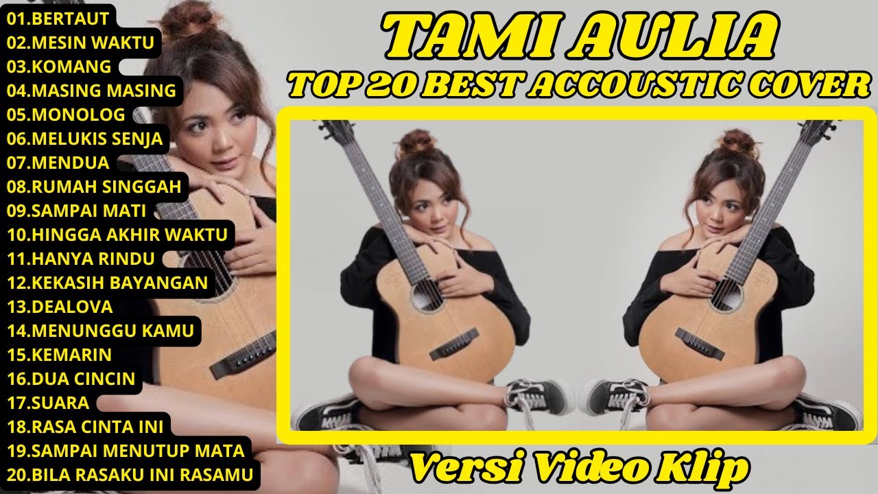 Tami Aulia Full Album || Bertaut, Mesin Waktu, Komang - Cover Akustik Terbaik Lagu Teman Santai