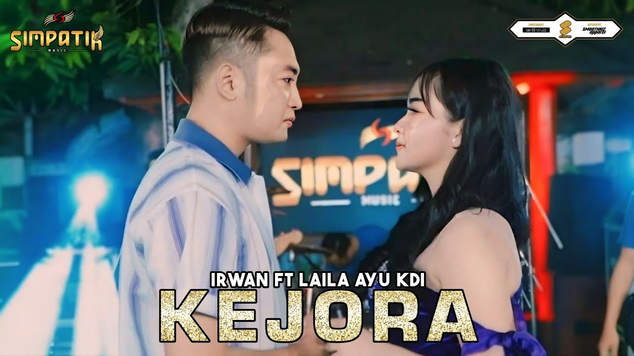 LAILA AYU  ft IRWAN D'A - KEJORA - SIMPATIK MUSIC