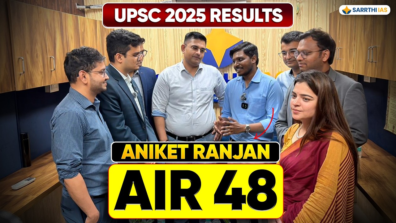 Aniket Ranjan: AIR 48 UPSC Result 2025 | Saloni Khanna