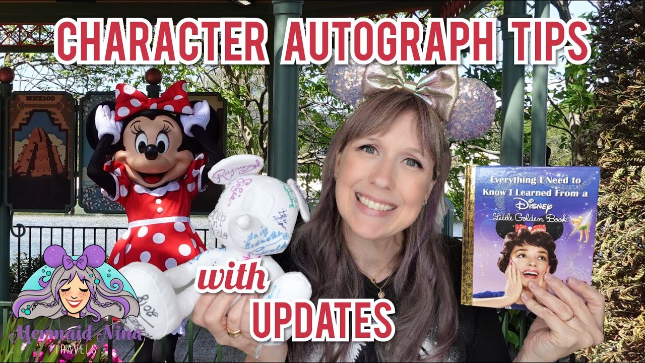 Characters Disney World 2022 - Autograph TIPS