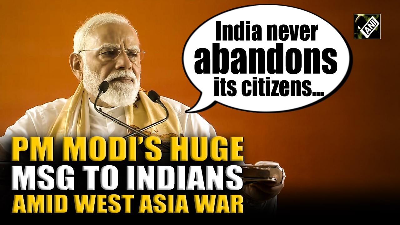 “India never abandons its citizens…” PM Modi’s big message to Indians amid West Asia War