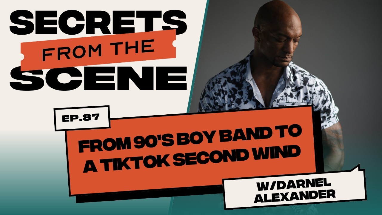Ep. 87: From 90s Boy Band Life to a TikTok Second Wind with Darnel Alexander