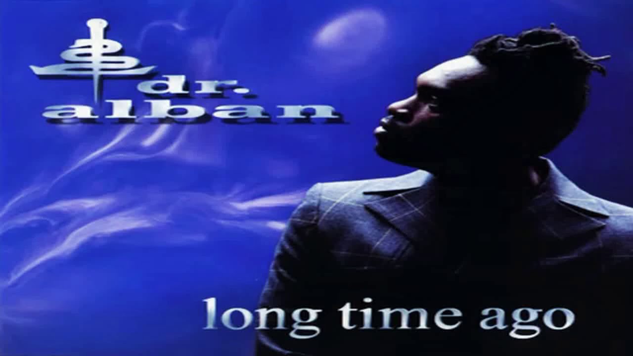 Dr. Alban - Long Time Ago (Sash Remix Edit) 1998