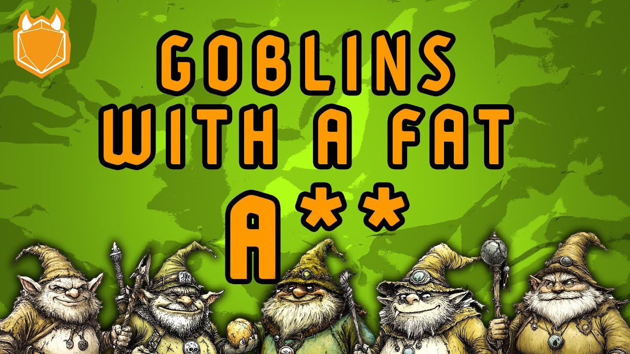 GOBLINS with a fat A** 🍏🍑 schwabbel schwabbel