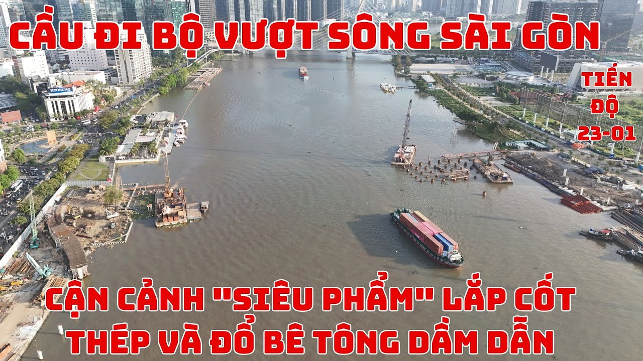 Cầu đi bộ 1.000 tỷ nối Quận 1 - Thủ Thiêm: Liệu có kịp về đích dịp 30/4/2026? Tiến độ mới nhất 23/01