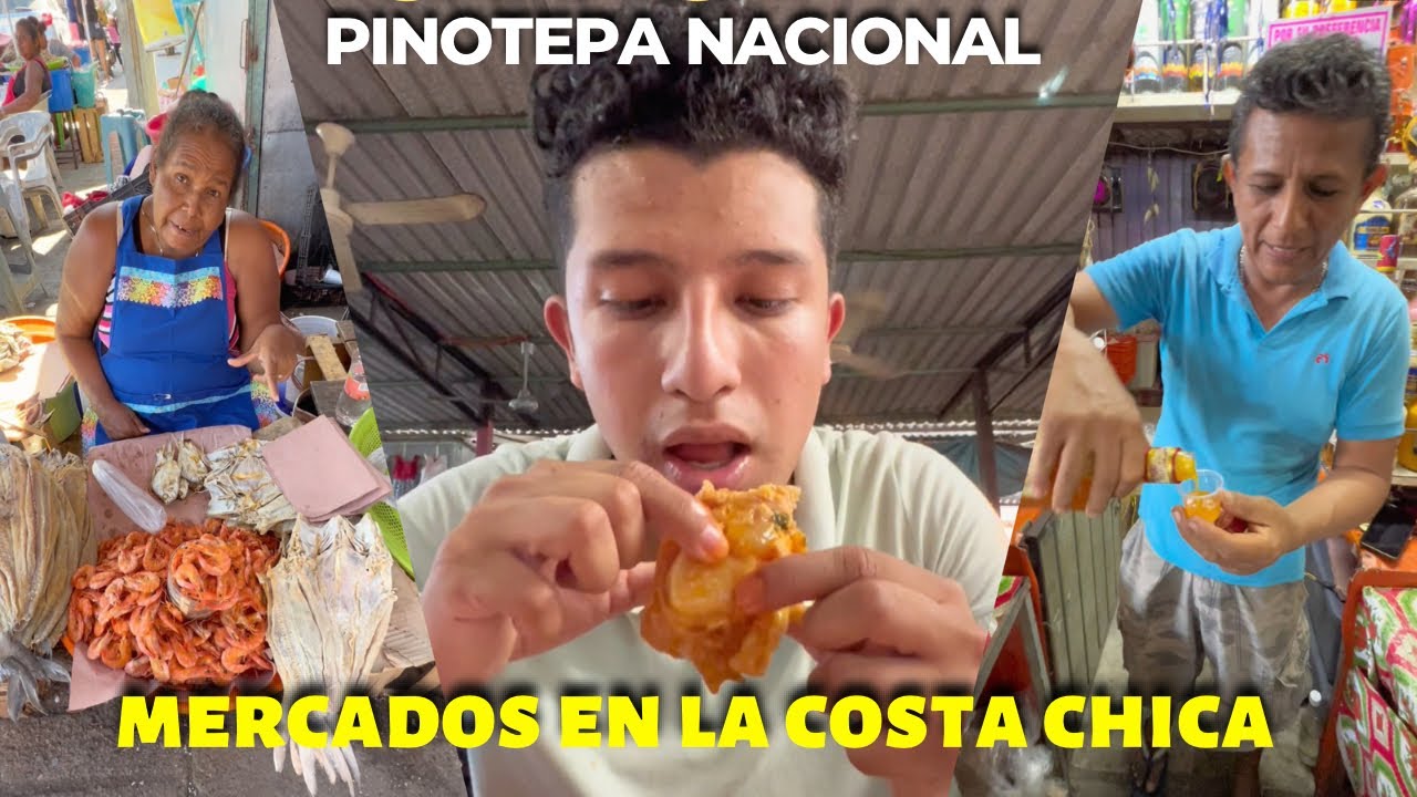 Mercado de PINOTEPA NACIONAL : el mercado arrecho de la costa chica de OAXACA