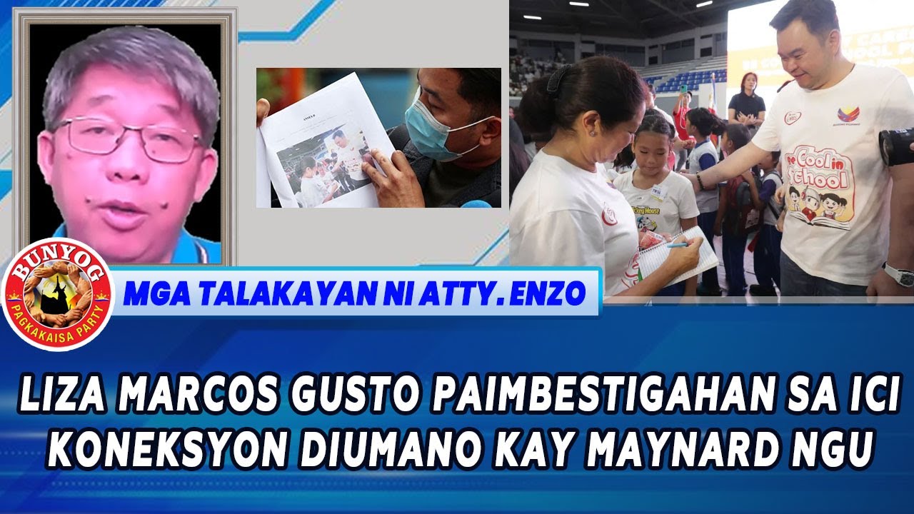 LIZA MARCOS GUSTO PAIMBESTIGAHAN SA ICI KONEKSYON DIUMANO KAY MAYNARD NGU