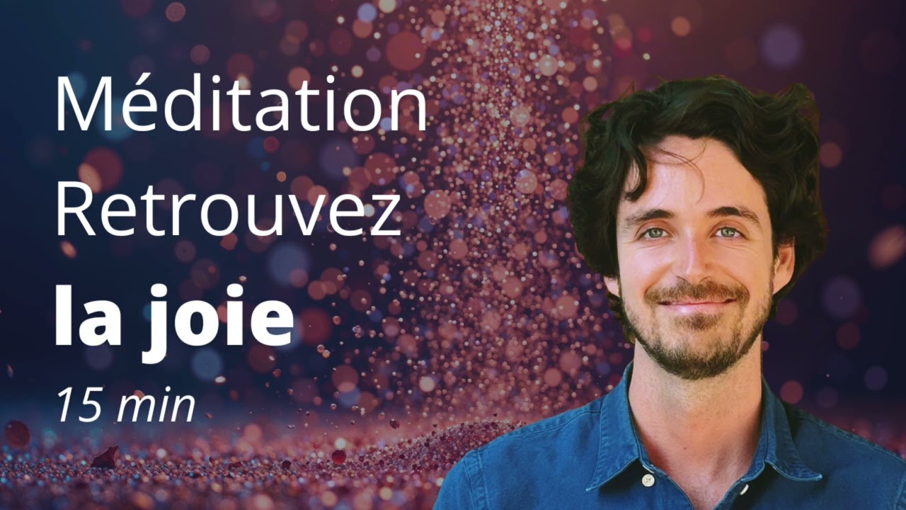 Méditation pour se (re)connecter à notre joie  🌸