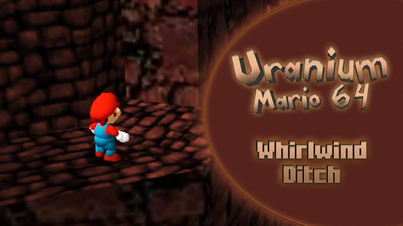 Uranium Mario 64 - Whirlwind Ditch
