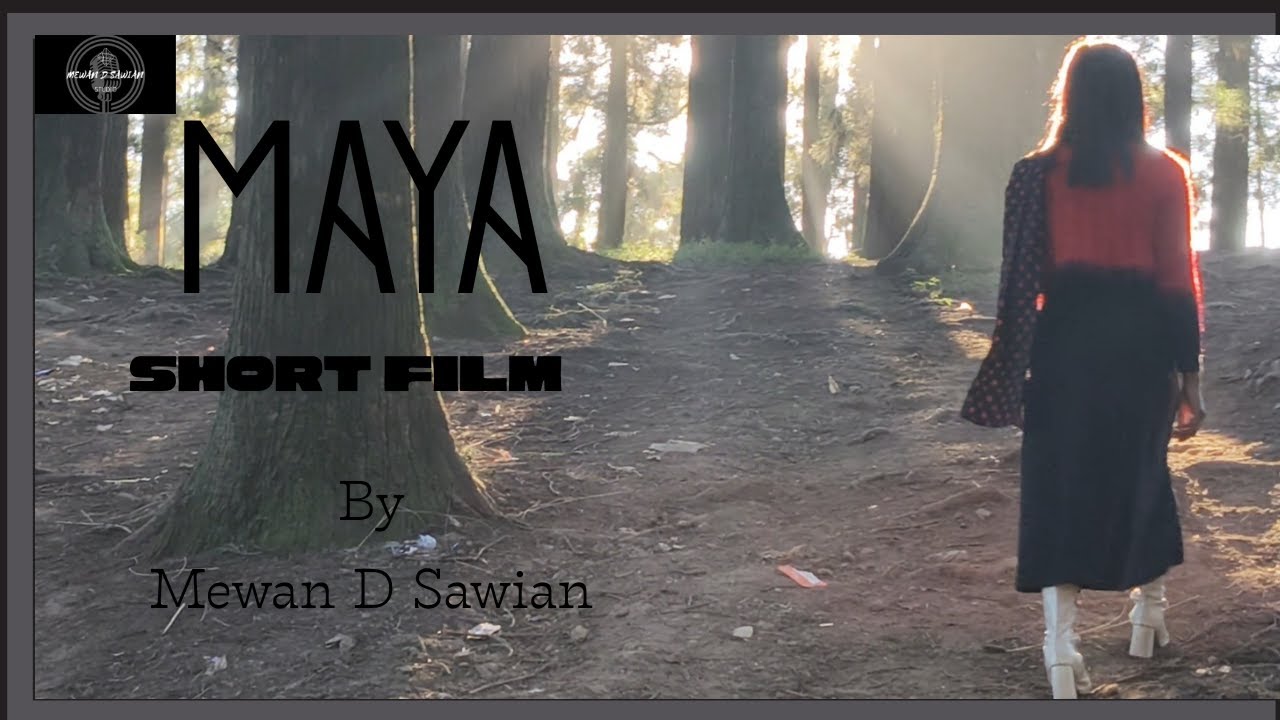 MAYA ( Horror Video ) BY Mewan D Sawian