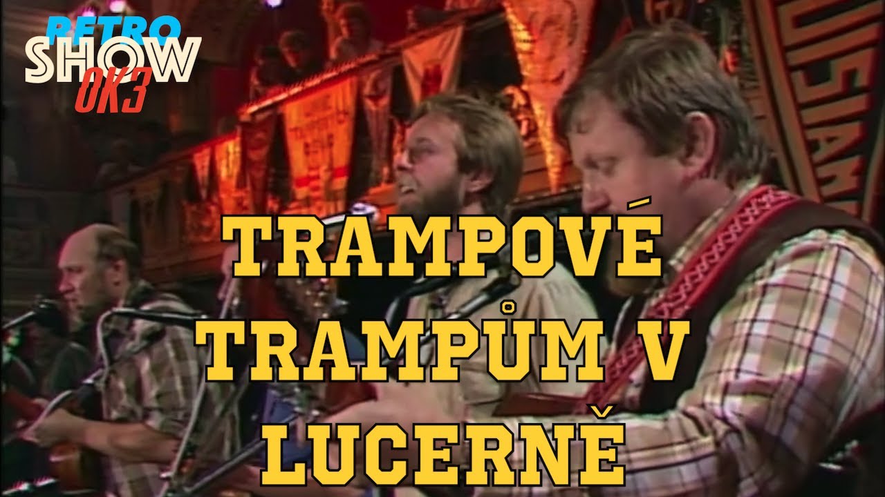 Trampové trampům v Lucerně - Setkání trampů v pražské Lucerně (1989)