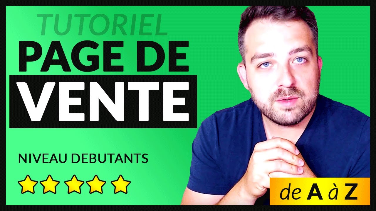 CR&Eacute;EZ VOTRE PREMI&Egrave;RE PAGE DE VENTE (Z&eacute;ro Technique)