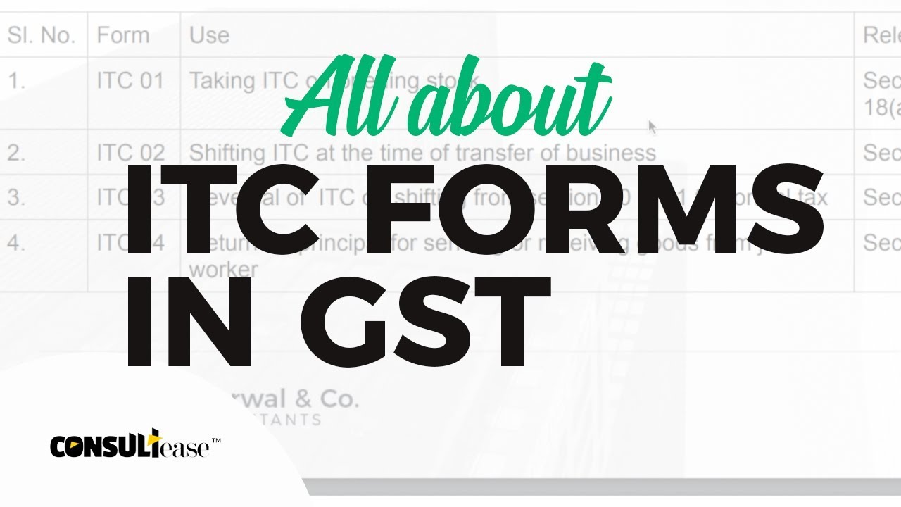 All about ITC Forms in GST ( Input Tax Credit Forms ) by Shaifaly Girdharwal
